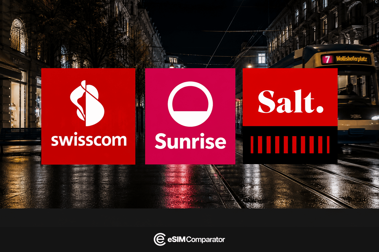 Swisscom, Sunrise and Salt logos on a Zurich street at night, eSIM Comparator bar