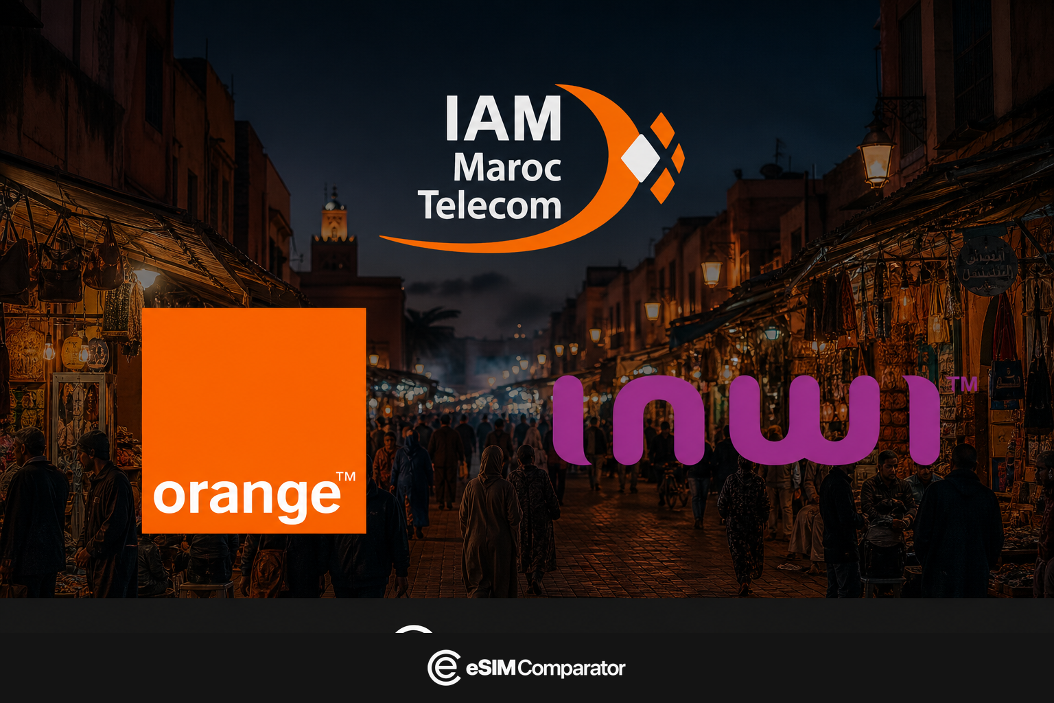 Jemaa el-Fna in Marrakech, Maroc Telecom, Orange Maroc and inwi logos, eSIM Comparator bar