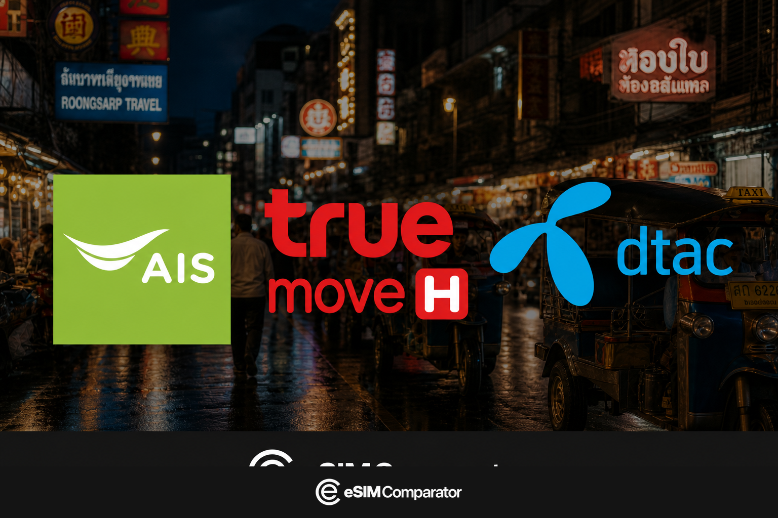 AIS, TrueMove H and dtac logos on a Bangkok street at night, eSIM Comparator bar